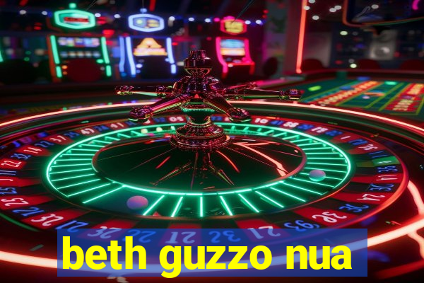 beth guzzo nua